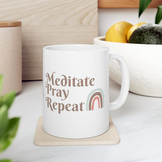 Meditate, Pray, Repeat Ceramic Mug 11oz